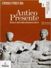 Antico presente. Per le Scuole superiori: ANTICO PRESENTE 1 +CD