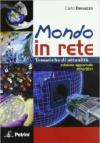 Mondo in rete. Tematiche di attualità 2010-2011. Per la Scuola media