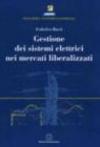 Gestione dei sistemi elettrici nei mercati liberalizzati