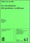 La circolazione del prodotto certificato