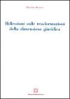 Riflessioni sulle trasformazioni della dimensione giuridica