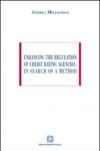 Enhancing the regulation of credit rating agencies, in search of a method