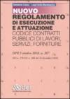 Regolamento di esecuzione e attuazione. Codice contratti pubblici di lavori, servizi, forniture
