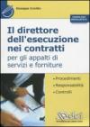 Il direttore dell'esecuzione nei contratti per gli appalti di servizi e forniture