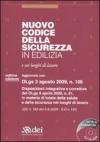 Nuovo codice della sicurezza in edilizia e sui luoghi di lavoro. Con CD-ROM