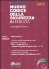 Nuovo codice della sicurezza in edilizia e sui luoghi di lavoro. Con CD-ROM