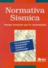 Normativa sismica. Norme tecniche per le costruzioni