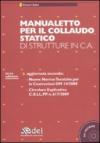 Manualetto per il collaudo statico di strutture in c.a. Con CD-ROM