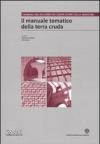 Il manuale tematico della terra cruda. Ediz. illustrata. Con CD-ROM: 2