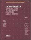 La sicurezza nei cantieri temporanei e mobili. DLGS 494/96. Con CD-ROM