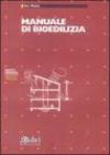 Manuale di bioedilizia. Ediz. illustrata
