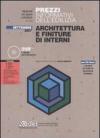 Prezzi informativi dell'edilizia. Architettura e finiture di interni. Settembre 2007. Con CD-ROM