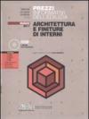 Prezzi informativi dell'edilizia. Architettura e finiture di interni. Marzo 2011. Con CD-ROM
