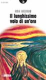 Il lunghissimo volo di un'ora