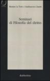 Seminari di filosofia del diritto. Categorie del dibattito contemporaneo