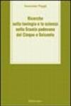 Ricerche sulla teologia e la scienza nella scuola padovana del Cinque e Seicento