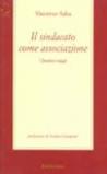 Il sindacato come associazione. Quattro saggi