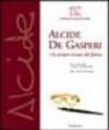 Alcide De Gasperi. Un europeo venuto dal futuro. Mostra internazionale (Roma, 14 ottobre-20 dicembre 2003)