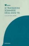 Le transizioni sommerse degli anni '90
