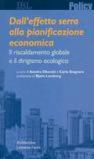 Dall'effetto serra alla pianificazione economica. Il riscaldamento globale e il dirigismo ecologico