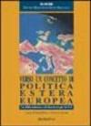 Verso un concetto di politica estera europea. Le sfide esterne e di sicurezza per la UE