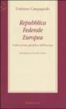 Repubblica Federale Europea. Unificazione giuridica dell'Europa