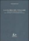 La gloria del volgare. Ontologia e semiotica in Dante dal «Convivio» al «De vulgari eloquentia»