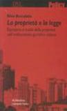 La proprietà e la legge. Esproprio e tutela della proprietà nell'ordinamento giuridico italiano