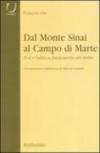 Dal monte Sinai al Campo di Marte. Il sé e l'altro a fondamento del diritto