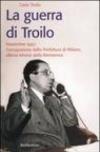 La guerra di Troilo. Novembre 1947: l'occupazione della Prefettura di Milano, ultima trincea della Resistenza