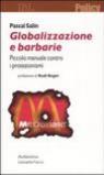 Globalizzazione e barbarie. Piccolo manuale contro i protezionismi