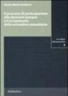Il processo di partecipazione alle decisioni europee e il recepimento della normativa comunitaria