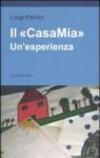 Il «CasaMia». Un'esperienza