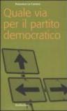 Quale via per il partito democratico?