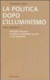 La politica dopo l'illuminismo. Saggi filosofici