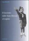 Il fascismo dallo Stato liberale al regime