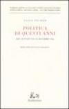 Politica di questi anni. Consensi e critiche. Dal gennaio 1954 al dicembre 1956