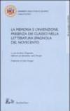 La memoria e l'invenzione. Presenza dei classici nella letteratura spagnola del Novecento. Atti del convegno (Salerno, 6-7 aprile 2006)