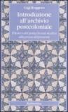 Introduzione all'archivio postcoloniale. Il lessico dei postcolonial studies alla prova del presente