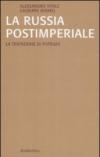 La Russia postimperiale. La tentazione di potenza