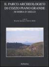 Il parco archeologico di Cozzo Piano Grande di Serra d'Aiello