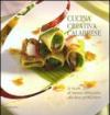 Cucina creativa calabrese. Ediz. illustrata