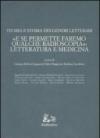 Teoria e storia dei generi letterari. «E se permettete faremo qualche radioscopia»: letteratura e medicina