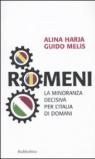 Romeni. La minoranza decisiva per l'Italia di domani