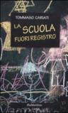La scuola fuori registro