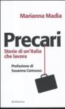 Precari. Storie di un'Italia che lavora