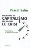 Ritornare al capitalismo per evitare le crisi