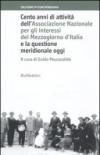 Cento anni di attività dell'Associazione Nazionale per gli Interessi del Mezzogiorno d'Italia e la questione meridionale oggi