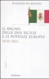 Il Regno delle due Sicilie e le potenze europee. 1830-1861