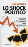 Lo shock politico. Reggere il confronto con l'economia